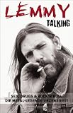 Lemmy - Talking: Sex, Drugs & Rock'n'Roll. Die Metal-Legende unzensiert! title=