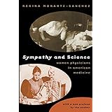 sympathy and science women physicians in american medicine