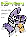Acoustic Classics: 44 Songs of the '60s and '70s