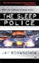 The Sleep Police