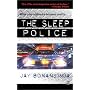 The Sleep Police