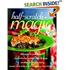 Half-Scratch Magic: 200 Ways to Pull Dinner Out of a Hat Using a Can of Soup or Other... by  Linda West Eckhardt and Katherine West Defoyd