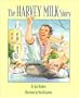 The Harvey Milk Story