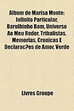 Album de Marisa Monte: Infinito Particular, Barulhinho Bom, Universo Ao Meu Redor, Tribalistas, Memrias, Crnicas E Declaraes de Amor, Verde