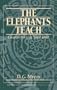 The Elephants Teach: Creative Writing Since 1880