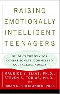 Raising Emotionally Intelligent Teenagers: Guiding the Way for Compassionate, Committed, Courageous Adults
