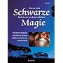 Schwarze Magie - Wie sie wirkt, wie man sich davor&hellip von Ansha