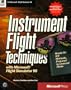 Instrument Flight Techniques with Microsoft Flight Simulator 98