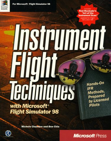 Instrument Flight Techniques With Microsoft Flight Simulator 98 (Paperback)