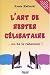L'Art de rester célibataire... ou de le redevenir !