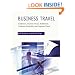 Business Travel: Conferences, Incentive Travel, Exhibitions, Corporate Hospitality and Corporate Travel