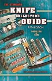 The Standard Knife Collector's Guide: Identification & Values (Standard Knife Collector's Guide)