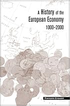 A History of the European Economy, 1000-2000 A History of the European Economy, 1000-2000