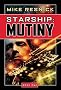 Starship: Mutiny: Book One: Mutiny Bk. 1