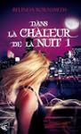 Dans la Chaleur de la Nuit I: 1