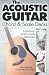 The Acoustic Guitar Chord & Scale Decks