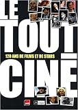 Le tout-cin� : 120 ans de films et de stars
