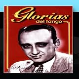 Glorias Del Tango: D`Arienzo Vol. 1