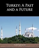 Turkey: A Past and a Future