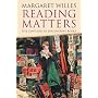 Reading Matters: Five Centuries of Discovering Books