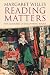 Reading Matters: Five Centuries of Discovering Books