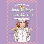 Junie B. Jones is a Graduation Girl, Book 17 | Barbara Park