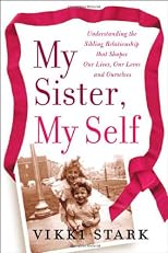 My Sister, My Self