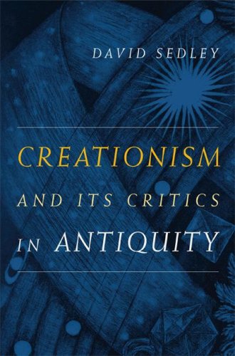 Creationism and Its Critics in Antiquity (Sather Classical Lectures) under Creationism in The Books Store