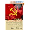 Willing Accomplices: How KGB Covert Influence Agents Created Political Correctness and Destroyed America