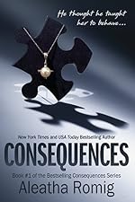 Consequences: Book 1 of the Consequences Series