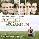 Fireflies In The Garden - Original Motion Picture Soundtrack