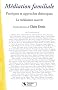 M�diation familiale : Pratiques et approches th�oriques
