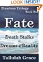 Timeless Trilogy, Book One, Fate