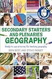 Secondary starters and plenaries. Geography : ready-to-use activities for teaching geography