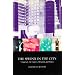 The Sphinx in the City: Urban Life, the Control of Disorder and Women