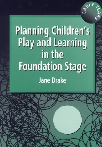 City Travel Guides Discounted  Books : Planning Children's Play and Learning in the Foundation Stage (Early Years S)