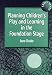 Planning Children's Play and Learning in the Foundation Stage (Early Years S)