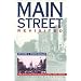 Main Street Revisited: Time, Space, and Image Building in Small-Town America (American Land & Life)