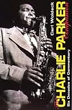 The Charlie Parker Companion: Six Decades of Commentary