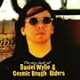 Very Best of Daniel Wylie & Cosmic Rough Riders