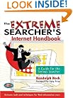 The Extreme Searcher's Internet Handbook: A Guide for the Serious Searcher