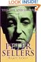 The Life and Death of Peter Sellers: Cloth Book