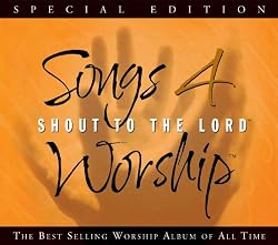 Songs 4 Worship: Shout to the Lord