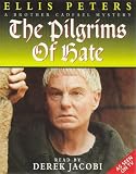 The Pilgrim of Hate (Brother Cadfael Mysteries)