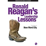Ronald Reagan's Leadership Lessons