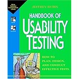Handbook of Usability Testing: How to Plan, Design, and Conduct Effective Tests (Wiley Technical Communications Library)