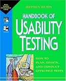 Handbook of Usability Testing: How to Plan, Design, and Conduct Effective Tests