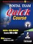 Postal Exam 460 Quick Course with CD-ROM: Complete Test Preparation in Less than 12 Hours