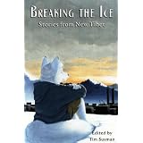 Breaking the Ice (Stories from New Tibet)