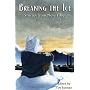 Breaking the Ice (Stories from New Tibet)